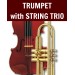 Trumpet with String Trio
